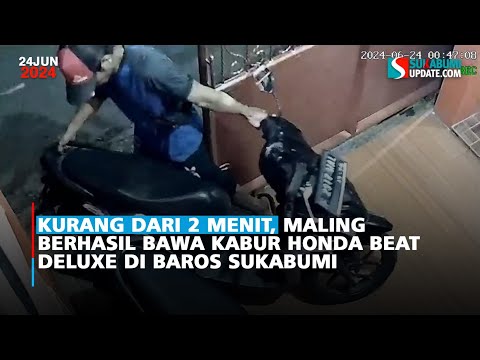 Kurang dari 2 Menit, Maling Berhasil Bawa Kabur Honda Beat Deluxe di Baros Sukabumi