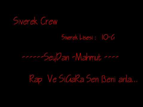 Siverek Crew  = Seydan Mahmut =  SeFioğLu SokakLa  (Siverek)