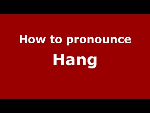 How to pronounce Hang (Spanish/Argentina) - PronounceNames.com
