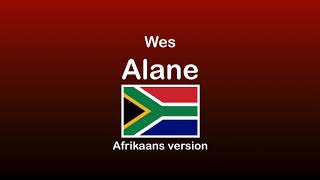 Alane - Wes Funny Afrikaans Parody