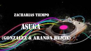 Zacharias Tiempo - Asuga (Andy González & Víctor Aranda Remix)
