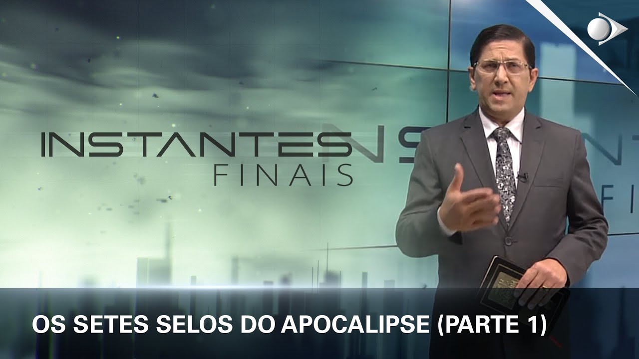 #28 Os setes selos do Apocalipse (PARTE 1) I | Panorama dos Eventos Escatológicos | INSTANTES FINAIS