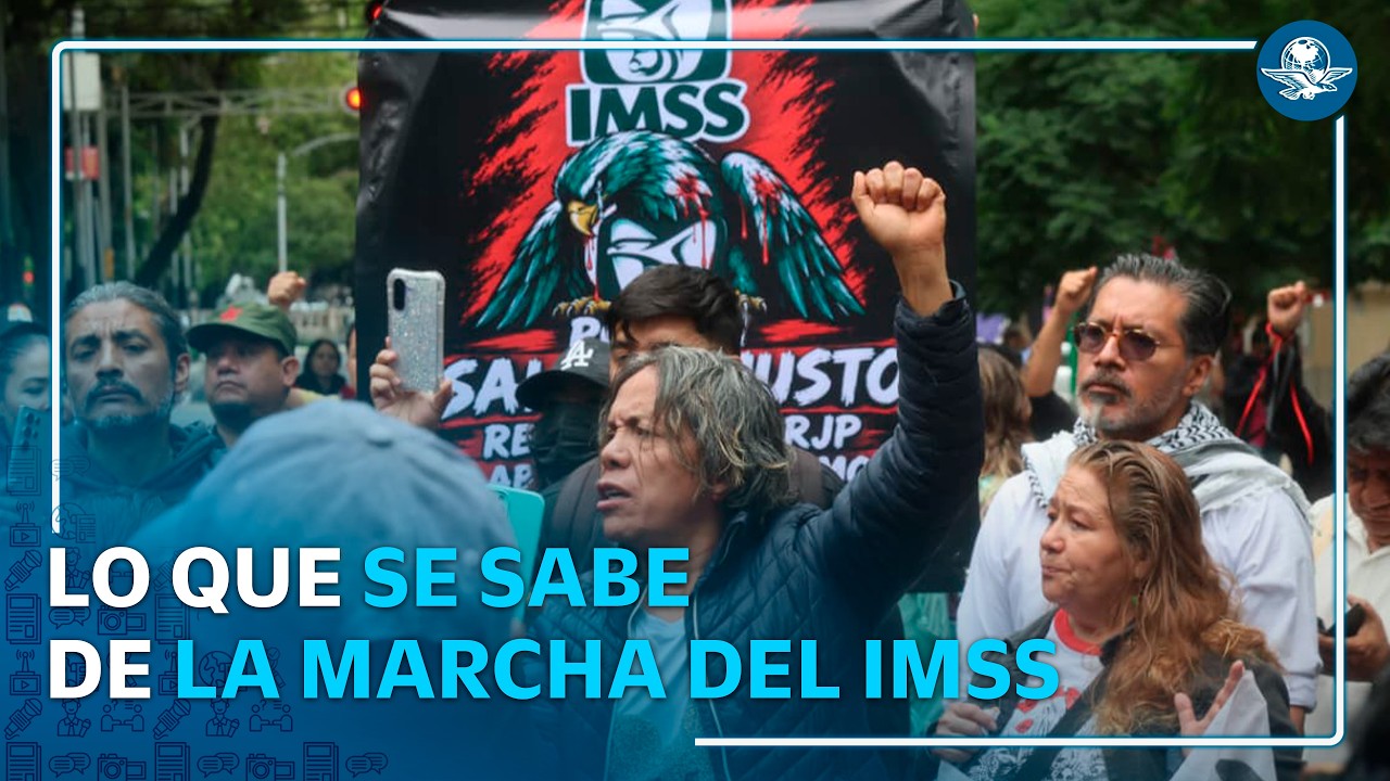 Protesta nacional del IMSS: ¿qué reclaman los trabajadores, cuál será la ruta y quiénes se suman?