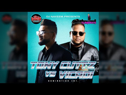 Tony Cuttz VS Vicadi  By DJ Nayeem