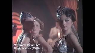 My Name Is Tallulah | Bugsy Malone