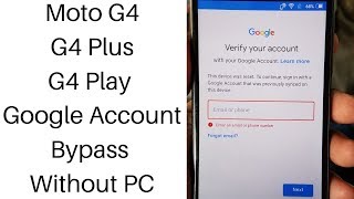 Moto G4, G4 Plus, G4 Play Frp Bypass Without PC 100%OK     mobile cell phones solution