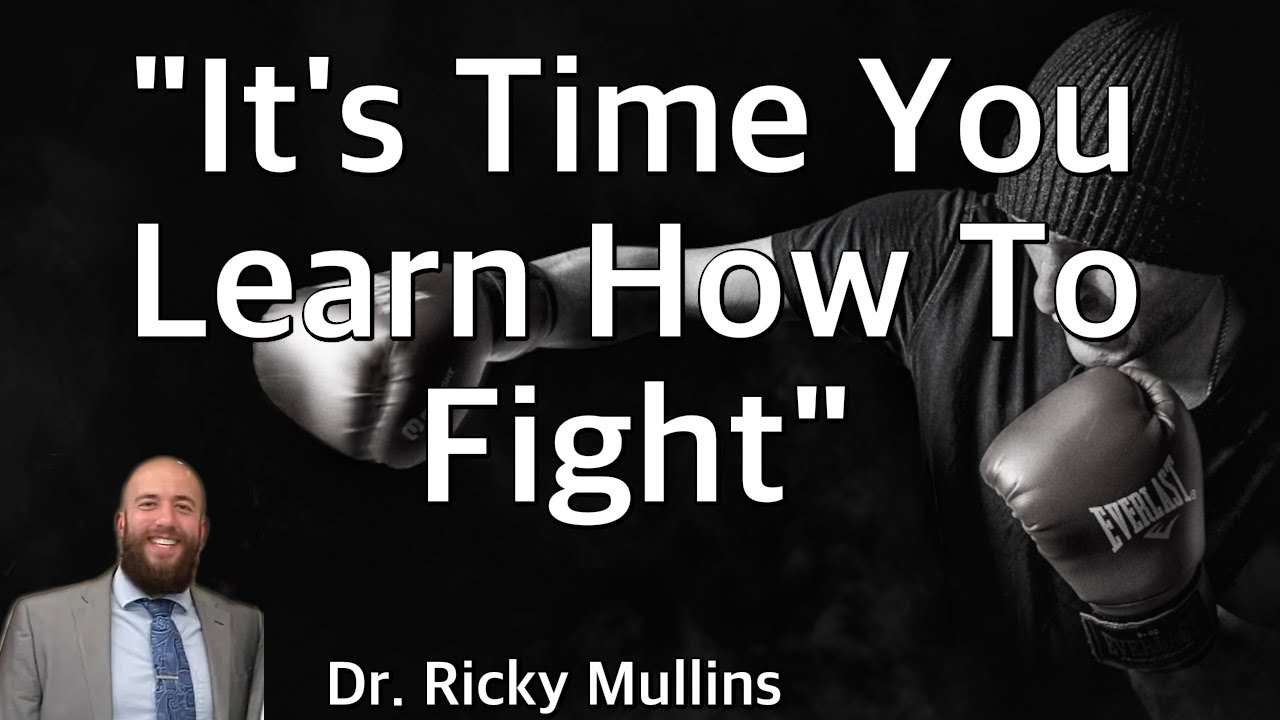 It's Time You Learn How To Fight