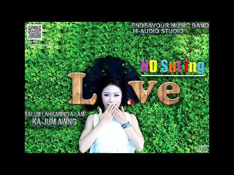 07. SALUM LAHKAWNG A LAM_THE STORY OF TWO HEARTS_(Com- Jum Awng, Vocal- ND Sut Ing) ENDEAVOUR BAND