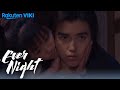 Ever Night EP29 Sleep Next To Me Eng Sub