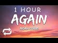 [1 HOUR 🕐 ] Noah Cyrus & XXXTENTACION - Again (Lyrics)