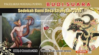 Download lagu LIVE WAYANG PURWA BUDHI SWARA | ACARA SEDEKAH BUMI DESA SLIYEG LOR 2019 mp3