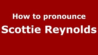 How to pronounce Scottie Reynolds