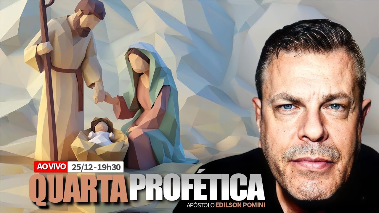 🟢 QUARTA PROFÉTICA | APÓSTOLO EDILSON POMINI
