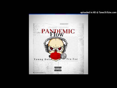 YH Young Dolo x Lil4Mobb Tru Foe - Pandemic Flow