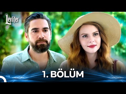 Leylifer 1. Bölüm