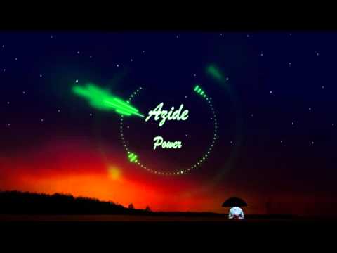 AZIDE - POWER