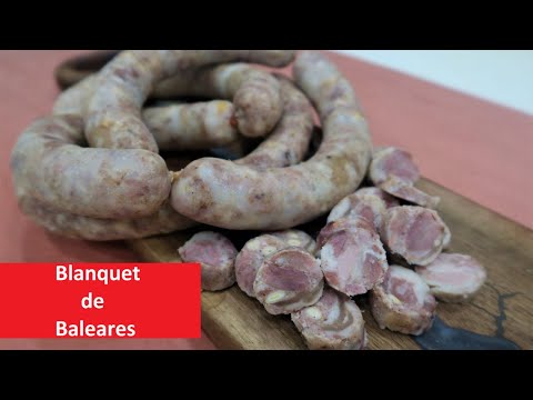 Balearic Islands sausage, Blanquet de Baleares. 1001 Greatest Sausage Recipes.