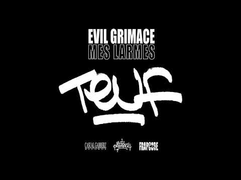 EVIL GRIMACE - Teuf