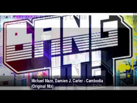 Michael Maze, Damien J. Carter - Cambodia (Original Mix)