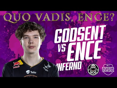 Quo vadis, ENCE? - GODSENT vs ENCE / ESL Pro League Season 12