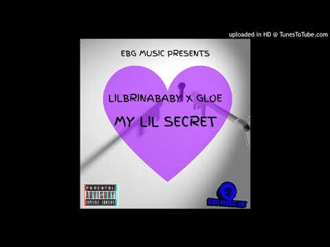 Lil BrinaBaby x Gloe - My Lil Secret (Prod. By Diego)
