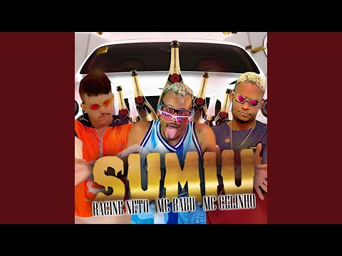 Sumiu (feat. MC Celinho)