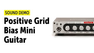 Video thumbnail for Positive Grid Bias Mini Guitar - Sound Demo (no talking) by Guitar Bonedo