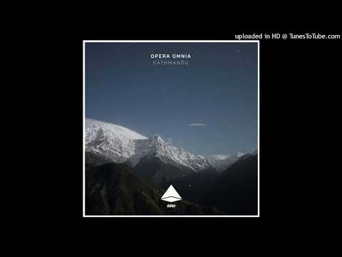Opera Omnia - Kathmandu (Original Mix)