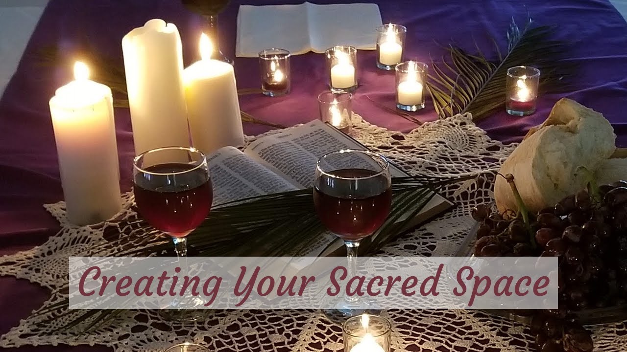 Creating Your Sacred Space
