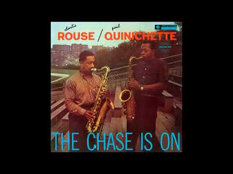 Charlie Rouse & Paul Quinichette  - The Chase Is On ( Full Album )