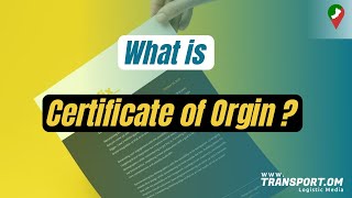 What is Certificate of Origin ?