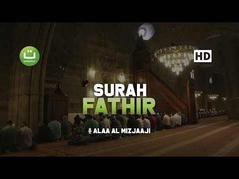 Tadabbur Surah Fathir سوره فاطر - Alaa Al Mizjaaji | Tadabbur Daily