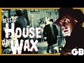HOUSE OF WAX Best Of