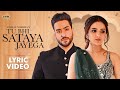 Tu Bhi Sataya Jayega (Lyric Video) Vishal Mishra | Aly Goni, Jasmin Bhasin | VYRL Originals