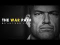 THE WAR PATH Motivational Video