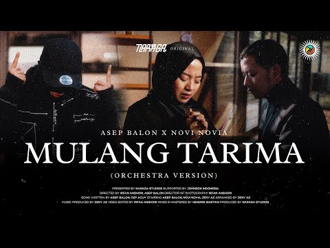 Asep Balon x Novi Novia - Mulang Tarima (Orchestra Version) (Official Lyric Video)