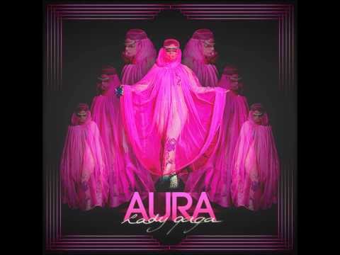 Lady Gaga - Aura (Radio Edit)