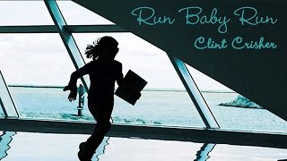 Clint Crisher - Run Baby Run (Danny James Radio Edit)