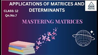 Mastering Matrices | class 12 maths | Applications of Matrices and Determinants | EX:1.1