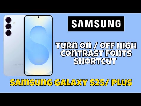 Turn on / off High Contrast Fonts Shortcut Samsung Galaxy S25 / Plus #tutorial