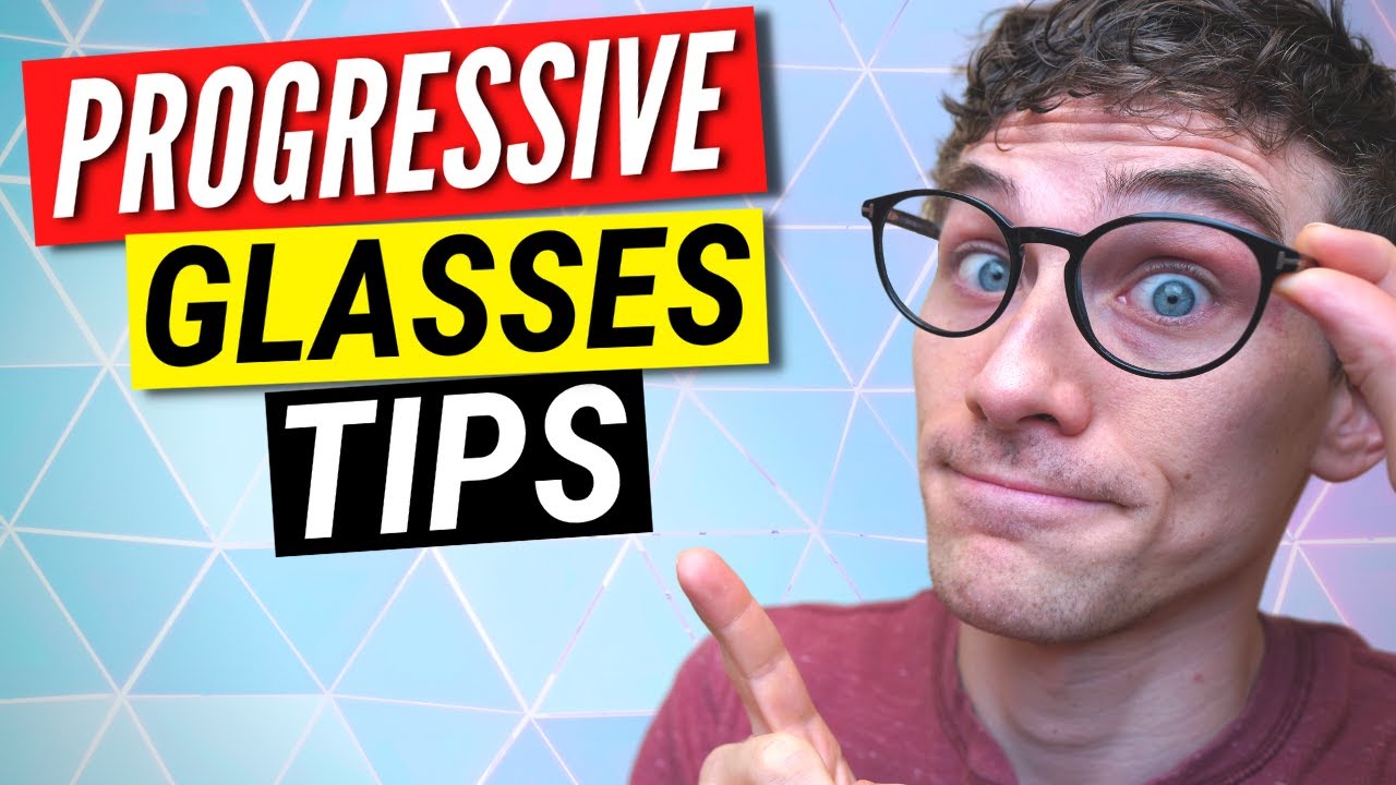 Watch video How to Get Used to PROGRESSIVE Lenses - 5 Tips and Tricks Now How to Get Used to PROGRESSIVE Lenses - 5 Tips and Tricks