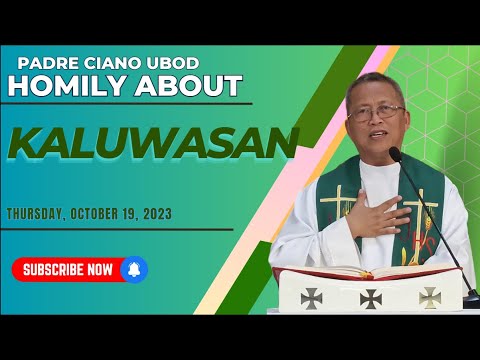 Fr. Ciano Homily about KALUWASAN - 10/19/2023