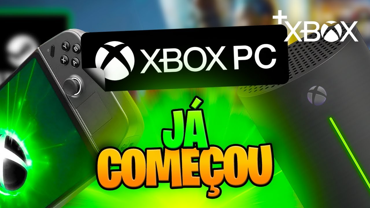 TÁ ACONTECENDO! “XBOX PC” VIROU MARCA OFICIAL e VEM MUDANÇA GIGANTE!