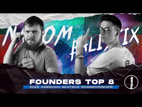 NAPOM VS BALISTIX | Top 8 | The Founders Tournament | American Beatbox Championships 2022