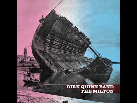 Dirk Quinn Band - The Milton (Full Live Album)