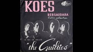 Download lagu Koes Bersaudara - To The So Called 'The Guilties' 1967 mp3 Download lagu Koes Bersaudara - To The So Called 'The Guilties' 1967 mp3