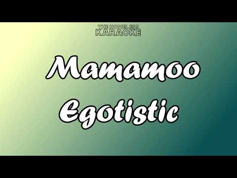Mamamoo - Egotistic - Karaoke