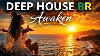 Awaken  ♪ DEEP HOUSE BR