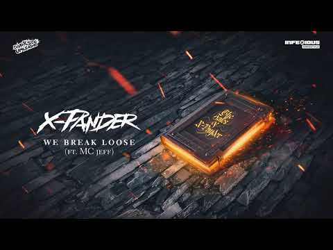 X-Pander & MC Jeff  - We Break Loose (Album Edit)
