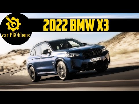 2022 BMW X3 Problems and Reliability. Should you buy it?
